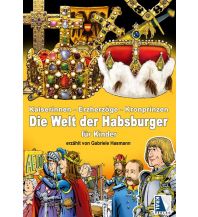 Children's Books and Games Kaiserinnen - Erzherzöge - Kronprinzen Kral Verlag