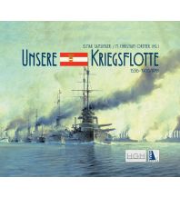 Maritime Fiction and Non-Fiction Unsere Kriegsflotte 1556-1908/18 Kral Verlag