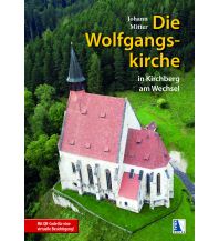 Travel Guides Die Wolfgangskirche in Kirchberg am Wechsel Kral Verlag
