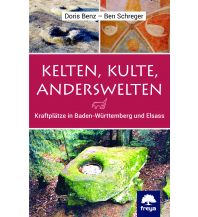 Travel Guides Kelten, Kulte, Anderswelten Freya Verlag