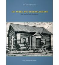 Illustrated Books 120 Jahre Wetterkoglerhaus Bibliothek der Provinz
