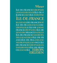 Reiseführer Europa Erlesen Île-de-France Wieser Verlag Klagenfurt