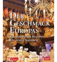 Travel Literature Der Geschmack Europas Wieser Verlag Klagenfurt