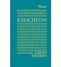 Reiseführer Europa Erlesen Kasachstan Wieser Verlag Klagenfurt