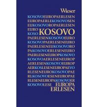 Reiseführer Europa Erlesen Kosovo Wieser Verlag Klagenfurt