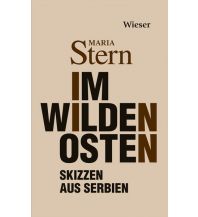 Im Wilden Osten Wieser Verlag Klagenfurt