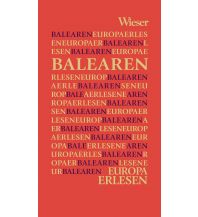 Reiseerzählungen Europa Erlesen Balearen Wieser Verlag Klagenfurt