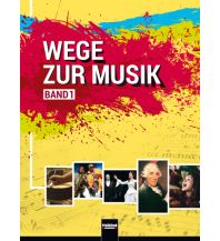 Wege zur Musik, Band 1 Oberstufe + E-Book Helbling Verlagsges mbH