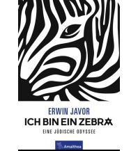 Reiselektüre Ich bin ein Zebra Amalthea Verlag Ges.m.b.H.
