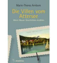 Reiseführer Die Villen vom Attersee Amalthea Verlag Ges.m.b.H.