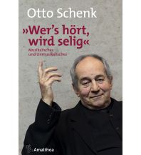 Reiselektüre »Wer’s hört, wird selig« Amalthea Verlag Ges.m.b.H.