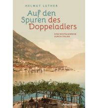 Reiseführer Auf den Spuren des Doppeladlers Amalthea Verlag Ges.m.b.H.