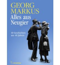 Reiselektüre Alles aus Neugier Amalthea Verlag Ges.m.b.H.
