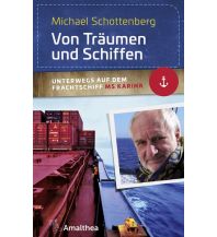 Reiseführer Von Träumen und Schiffen Amalthea Verlag Ges.m.b.H.