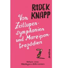 Von Zeitlupensymphonien und Marzipantragödien Amalthea Verlag Ges.m.b.H.