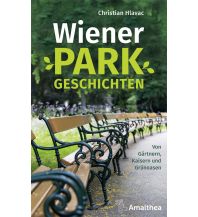 Travel Guides Wiener Parkgeschichten Amalthea Verlag Ges.m.b.H.