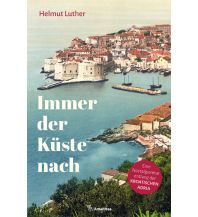 Reiseführer Immer der Küste nach Amalthea Verlag Ges.m.b.H.
