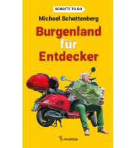 Reiseführer Burgenland für Entdecker Amalthea Verlag Ges.m.b.H.