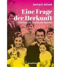 History Eine Frage der Herkunft Amalthea Verlag Ges.m.b.H.
