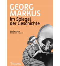 History Im Spiegel der Geschichte Amalthea Verlag Ges.m.b.H.
