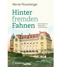 Reiseführer Hinter fremden Fahnen Amalthea Verlag Ges.m.b.H.