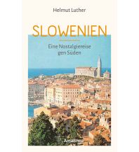 Travel Guides Slovenia Slowenien Amalthea Verlag Ges.m.b.H.