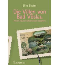 Reiseführer Die Villen von Bad Vöslau Amalthea Verlag Ges.m.b.H.