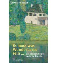 Travel Guides Es muss was Wunderbares sein … Amalthea Verlag Ges.m.b.H.