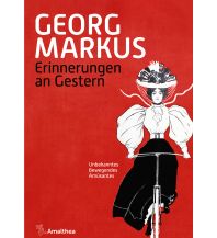 Travel Literature Erinnerungen an Gestern Amalthea Verlag Ges.m.b.H.