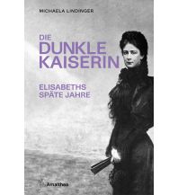 Reiselektüre Die dunkle Kaiserin Amalthea Verlag Ges.m.b.H.