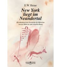 Travel Literature New York liegt im Neandertal Terra Mater