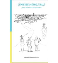 Travel Guides Lemberger Verhältnisse: Alles ist kompliziert My morawa 