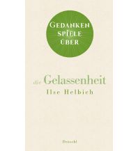 Gedankenspiele über die Gelassenheit Droschl Verlag