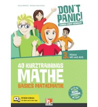 DON'T PANIC! Lernen leicht gemacht, 40 Kurztrainings Mathe Helbling Verlagsges mbH