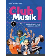 Club Musik 1 (LP23) Arbeitsbuch + EB Helbling Verlagsges mbH