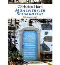 Travel Literature Mühlviertler Schmankerl Federfrei Verlag