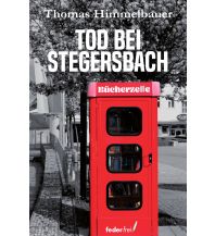 Travel Literature Tod bei Stegersbach Federfrei Verlag