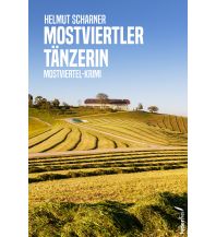 Reiselektüre Mostviertler Tänzerin Federfrei Verlag