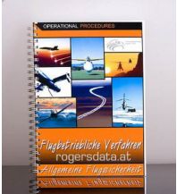 Ausbildung und Praxis Flugbetriebliche Verfahren - EASA Operational Procedures Rogers Data