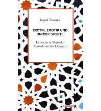 Reiselektüre Exotik, Erotik und große Worte Löcker Verlag