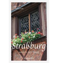 Reiseführer Straßburg abseits der Pfade Braumüller Verlag Wien