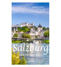 Travel Guides Salzburg abseits der Pfade Braumüller Verlag Wien