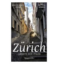 Travel Guides Switzerland Zürich abseits der Pfade Braumüller Verlag Wien