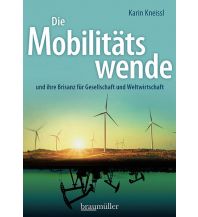 Die Mobilitätswende Braumüller Verlag Wien