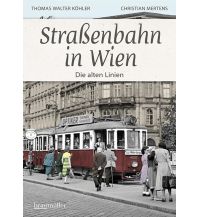 Reise Straßenbahn in Wien Braumüller Verlag Wien