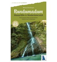 Travel Guides Rundumadum, Band 02: Wasserfälle in Niederösterreich Kral Verlag