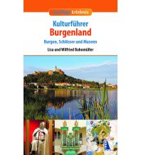 Travel Guides Ausflugs-Erlebnis Kulturführer Burgenland Kral Verlag