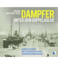 Illustrated Books Dampfer unter dem Doppeladler Kral Verlag
