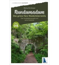 Travel Guides Rundumadum: Das grüne Herz Niederösterreichs Kral Verlag