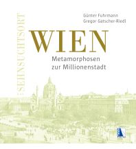 History K.u.k. Sehnsuchtsort Wien Kral Verlag